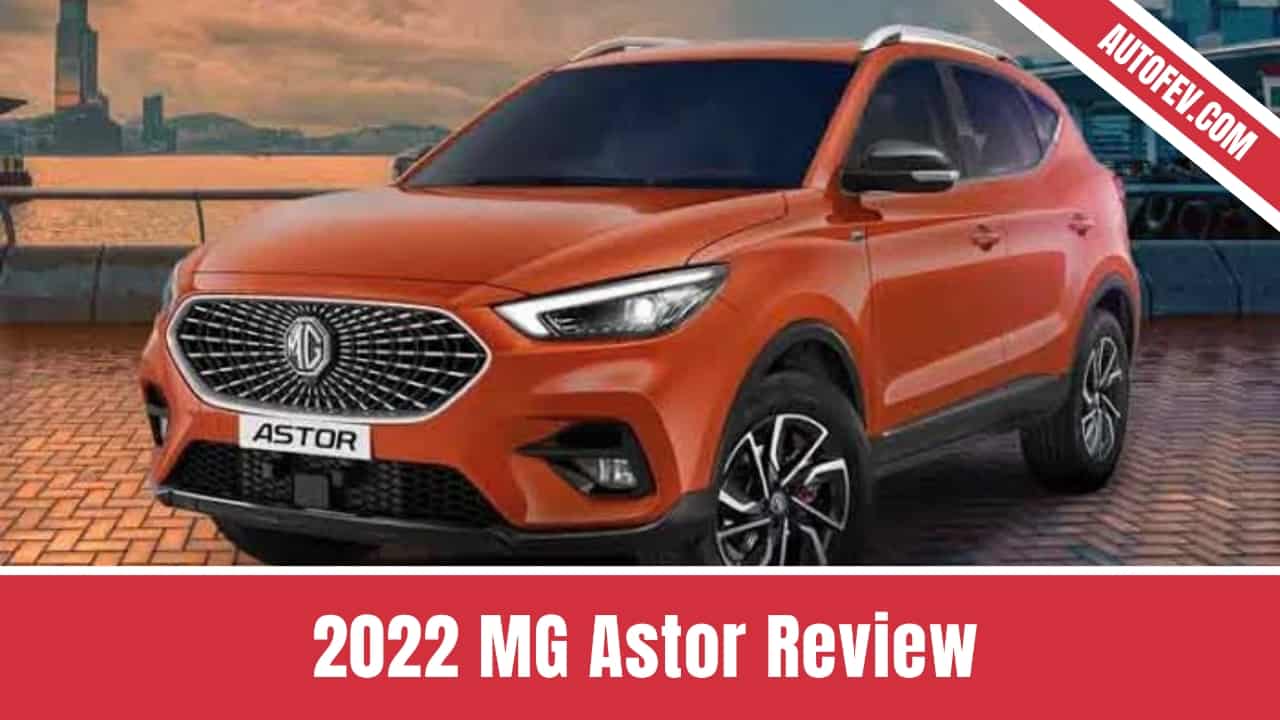 2022 MG Astor Review