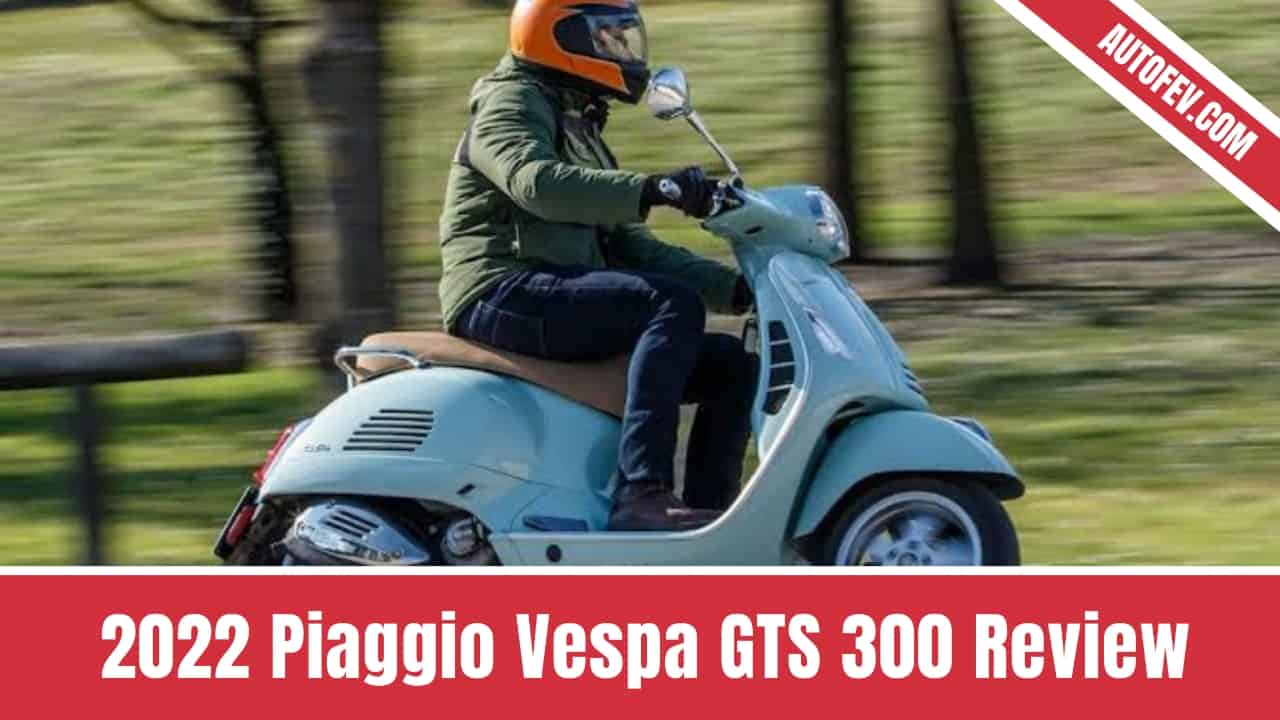2022 Piaggio Vespa GTS 300 Review