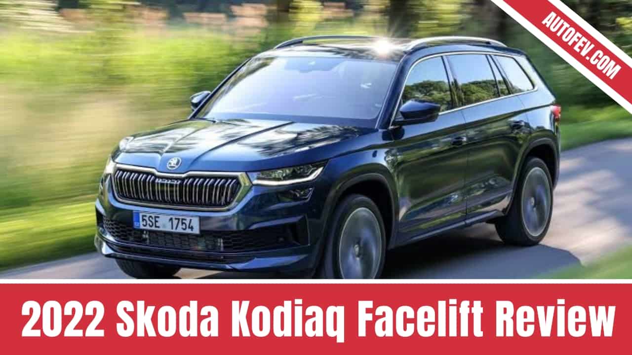 2022 Skoda Kodiaq Facelift Review